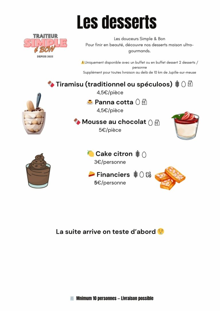 Affiche du traiteur Simple & Bon présentant l’offre “Les desserts” : tiramisu, panna cotta, mousse au chocolat, cake citron et financiers. Prix entre 3€ et 5€/pièce. Disponible uniquement avec un buffet, pour un minimum de 10 personnes.