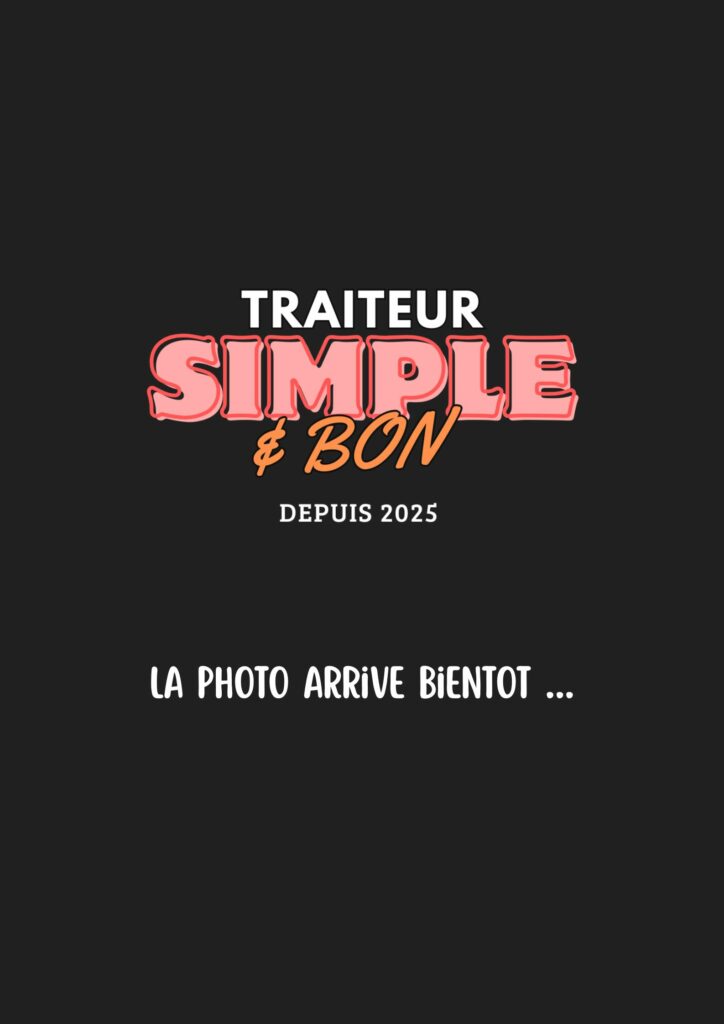La photo arrive bientôt + logo traiteur simple et bon